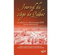 Journal du siege de quebec du 10 mai au 18 septembre 1759 (poche) Bernard Andrès (Auteur)
