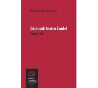 Journal du théâtre des sources. Pologne 1980