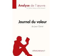 Journal du voleur de Jean Genet (Analyse de l'oeuvre) Analyse complète et résumé détaillé de l'oeuvre - lePetitLitteraire.fr - Books On Demand - broché - Essai