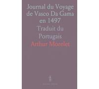 Journal du Voyage de Vasco Da Gama en 1497: Traduit du Portugais