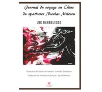 Journal du voyage en Chine du spathaire Nicolas Milescu
