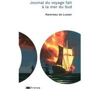 Journal du voyage fait à la mer du Sud Jacques Raveneau de Lussan (Auteur)