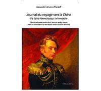 Journal du voyage vers la Chine de Saint-Petersbourg à la Mongolie