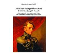 Journal du voyage vers la Chine de Saint-Petersbourg à la Mongolie Alexander Amatus Thesleff (Auteur)