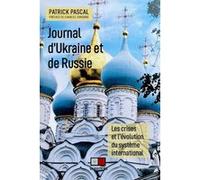 Journal d'Ukraine et de Russie Charles Zorgbibe (Préface), Patrick Pascal (Auteur)
