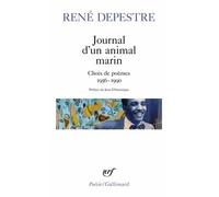 Journal d'un animal marin: Choix de poèmes (1956-1990)