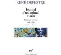 Journal d'un animal marin: Choix de poèmes (1956-1990)