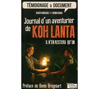 Journal D'un Aventurier De Koh Lanta - Il N'en Restera Qu'un !