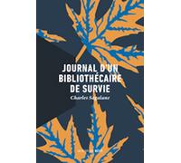Journal d'un bibliothecaire de survie