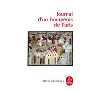 Journal d'un bourgeois de Paris de 1405 à 1449 - Colette Beaune - Lgf - broché - Journal