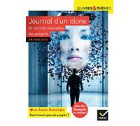 Journal d'un clone et autres nouvelles du progrès: nouvelles de Gudule, P. Bordage, F. Colin, C. Grenier, É. Simard