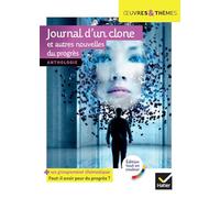 Journal d'un clone et autres nouvelles du progrès: nouvelles de Gudule, P. Bordage, F. Colin, C. Grenier, É. Simard...