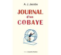 Journal D'un Cobaye - Ma Vie Est Une Expérience