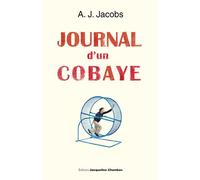Journal d'un cobaye Ma vie est une expérience - A. J. Jacobs - Chambon Jacqueline - broché - Essai