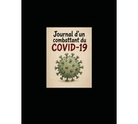 Journal d'un combattant du covid 19