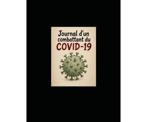 Journal d'un combattant du covid 19