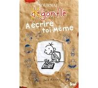 Journal d'un dégonflé à écrire toi-même Jeff Kinney (Auteur)