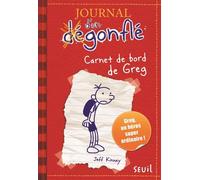 Journal d'un dégonflé - Tome 1 - Carnet de bord de Greg Heffley Journal d'un dégonflé, tome 1 - Jeff Kinney - Seuil Jeunesse - broché - Roman junior dès 9 ans