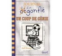 Journal d'un dégonflé - Tome 16 - Un Coup de génie Jeff Kinney (Auteur), Natalie Zimmermann (Traduction)