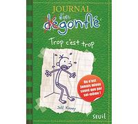 Journal d'un dégonflé - Tome 3 - Trop c'est trop: Journal d'un dégonflé, tome 3