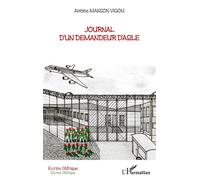 Journal d'un demandeur d'asile - Antoine Manson-Vigou - L'harmattan - broché - Récit