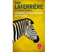 Journal d'un écrivain en pyjama - Dany Laferrière - Lgf - Poche - Roman