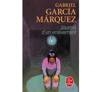 Journal d'un enlèvement - - Gabriel García Márquez - Lgf - Livre