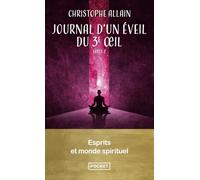 Journal d'un éveil du 3e oeil. Vol.2