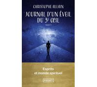 Journal d'un éveil du 3e oeil. Vol.1