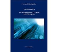 Journal d'un éveil - un voyage initiatique à l'ashram de la paix suprême Un voyage initiatique à l'Ashram de la Paix suprême - Corinne Diallo-Spindler - Unicite - broché - Récit