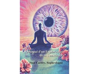 Journal d'un explorateur de la conscience: La Nuit Noire de l'Âme