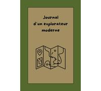 Journal d'un explorateur moderne
