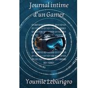 Journal d'un gamer: Volume 2 : Jour 52 à 85