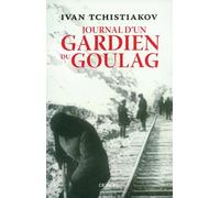 Journal D'un Gardien Du Goulag