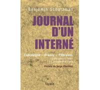 Journal d'un interné: Compiègne - Drancy - Pithiviers 12 décembre 1941 - 23 septembre 1942