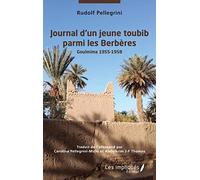 Journal d'un jeune toubib parmi les berbères: Goulmina 1955-1958
