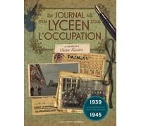 Journal D'un Lycéen Sous L'occupation