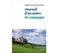 Journal d'un maire de campagne Christian Blanckaert (Auteur)