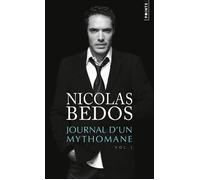 Journal d'un mythomane, vol. 1