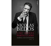 Journal d'un mythomane vol2 Une année particulière - Nicolas Bedos - Points - Poche - Anthologie