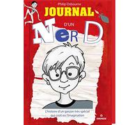Journal d'un Nerd: L'histoire d'un garçon très spécial et un peu trop imaginatif.