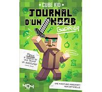 Journal d'un Noob (guerrier) Tome 1 Minecraft – Roman junior illustré – Dès 8 ans – 404 Éditions