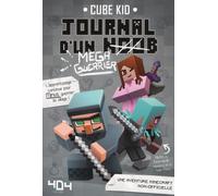 Journal d'un Noob (méga guerrier) – Tome 3 Minecraft – Roman junior illustré – Dès 8 ans