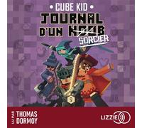 Journal D'Un Noob - Minecraft - Tome 9 : Journal d'un noob (Sorcier) - Cube Kid - Lizzie - Livre audio - Roman junior