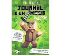 Journal D'un Noob - Tome 1 - Journal D'un Noob (Guerrier)