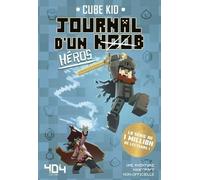 Journal D'un Noob - Tome 8 - Héros