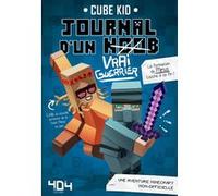 Journal d'un Noob (vrai guerrier) – Tome 4 Minecraft – Roman junior illustré – Dès 8 ans