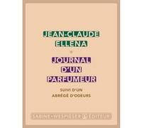 Journal d'un parfumeur Jean-Claude Ellena (Auteur)