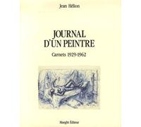 Journal D'un Peintre - Carnets 1929-1984 En 2 Volumes