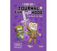 Journal d'un petit Noob - Tome 1 - Un nouveau guerrier - Roman junior illustré Minecraft - Dès 6 ans